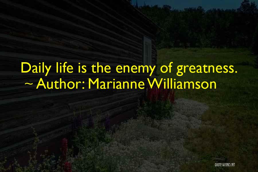 Life Of Marianne Quotes By Marianne Williamson