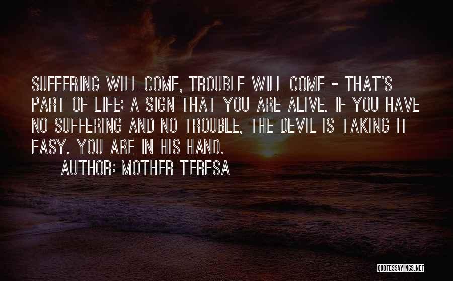 Life Of Mother Teresa Quotes By Mother Teresa