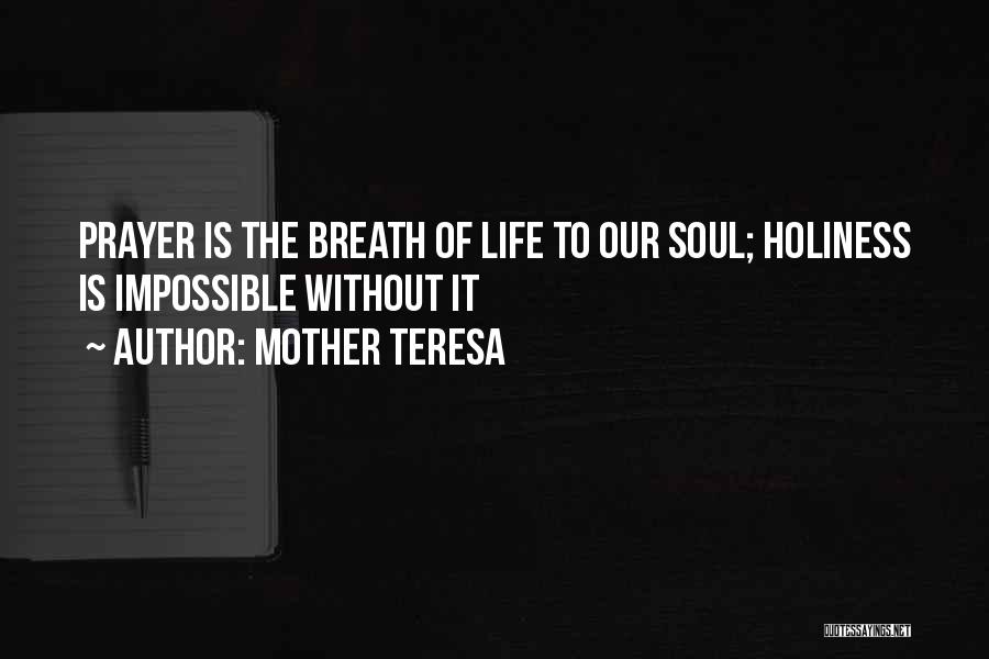 Life Of Mother Teresa Quotes By Mother Teresa