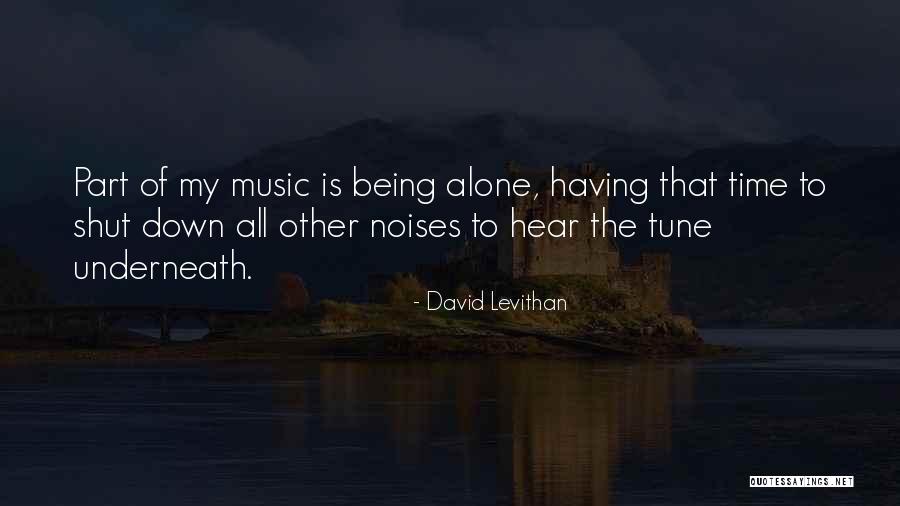 Life Of Music Quotes By David Levithan