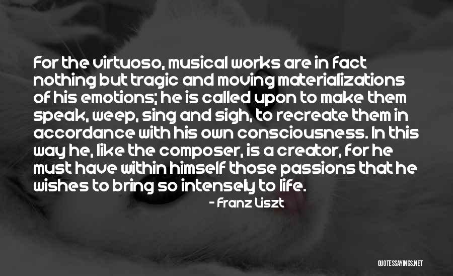 Life Of Music Quotes By Franz Liszt