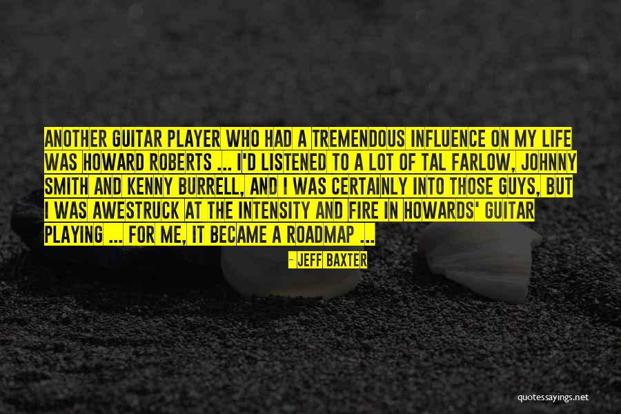 Life Of Music Quotes By Jeff Baxter