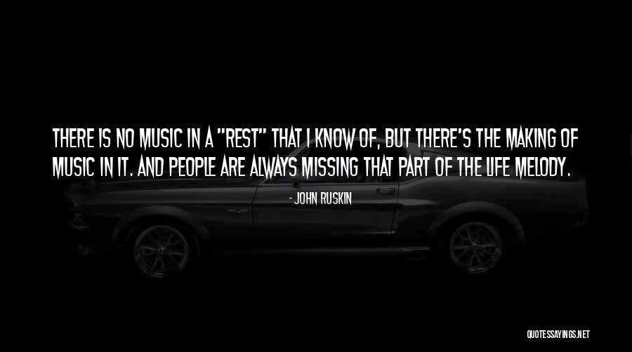 Life Of Music Quotes By John Ruskin Life Of Music Quotes By John Ruskin