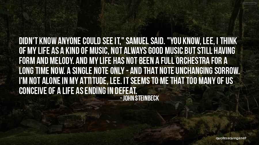 Life Of Music Quotes By John Steinbeck