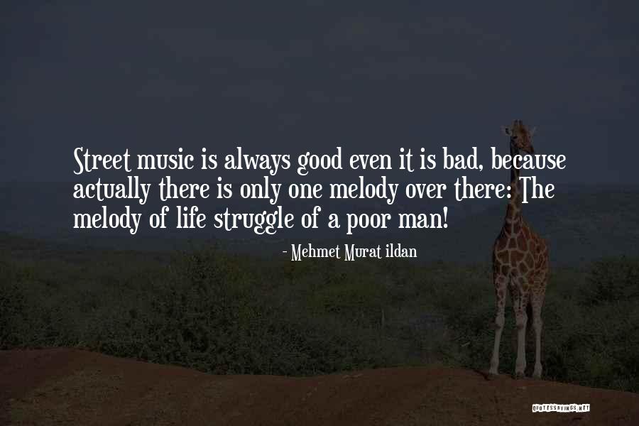 Life Of Music Quotes By Mehmet Murat Ildan