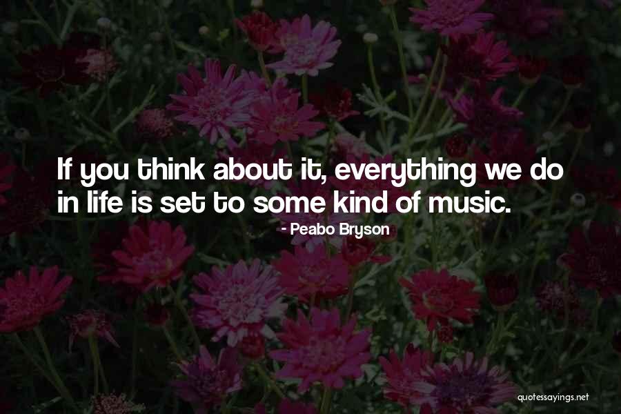 Life Of Music Quotes By Peabo Bryson Life Of Music Quotes By Peabo Bryson