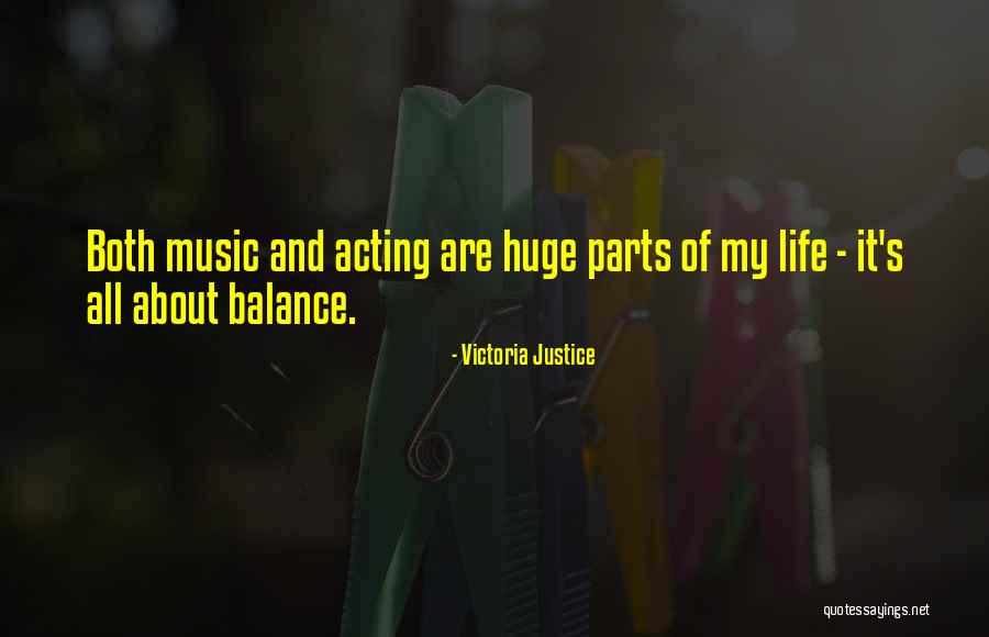 Life Of Music Quotes By Victoria Justice