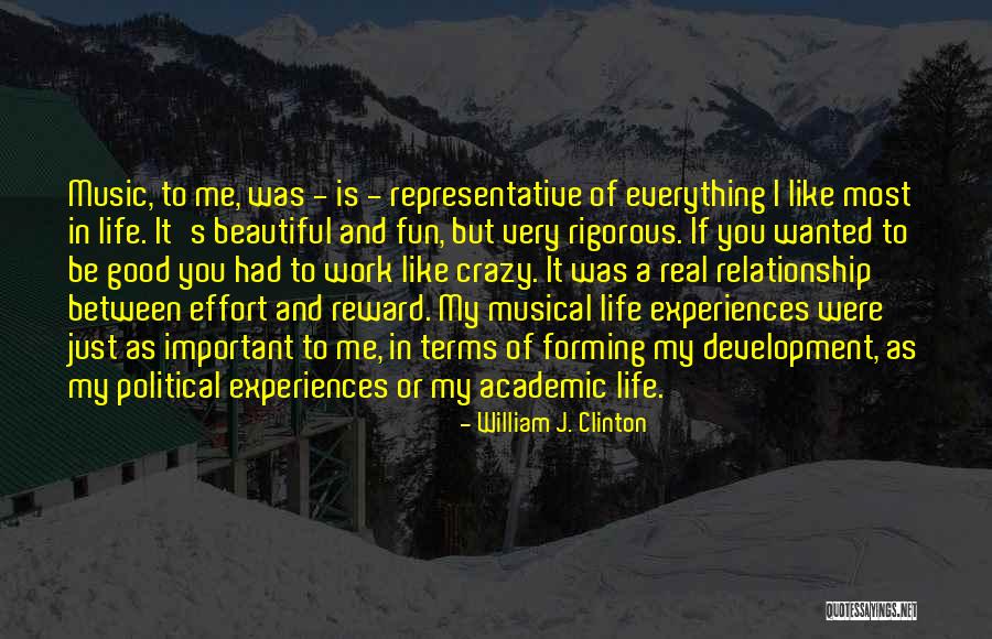 Life Of Music Quotes By William J. Clinton