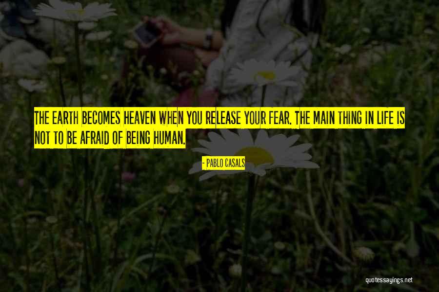 Life Of Pablo Quotes By Pablo Casals Life Of Pablo Quotes By Pablo Casals