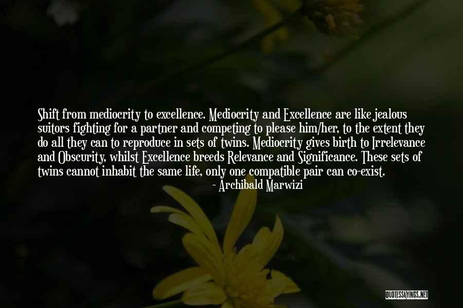 Life Of Significance Quotes By Archibald Marwizi Life Of Significance Quotes By Archibald Marwizi