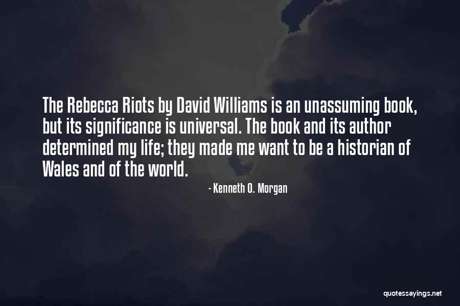 Life Of Significance Quotes By Kenneth O. Morgan Life Of Significance Quotes By Kenneth O. Morgan
