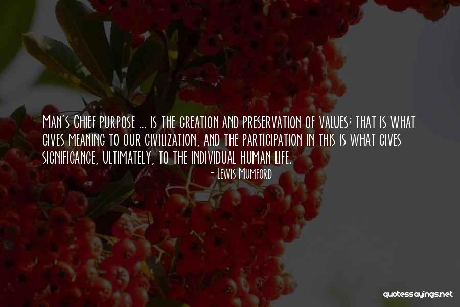 Life Of Significance Quotes By Lewis Mumford Life Of Significance Quotes By Lewis Mumford