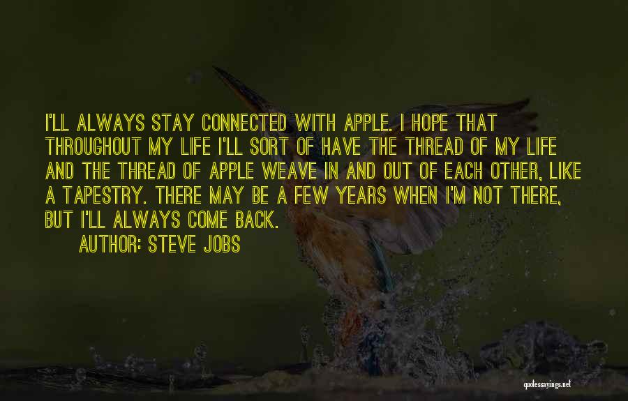 Life Of Steve Jobs Quotes By Steve Jobs