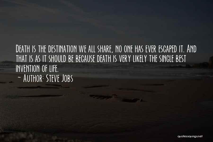 Life Of Steve Jobs Quotes By Steve Jobs