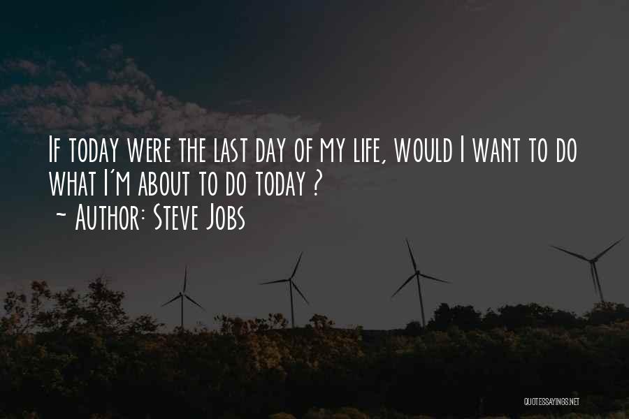 Life Of Steve Jobs Quotes By Steve Jobs