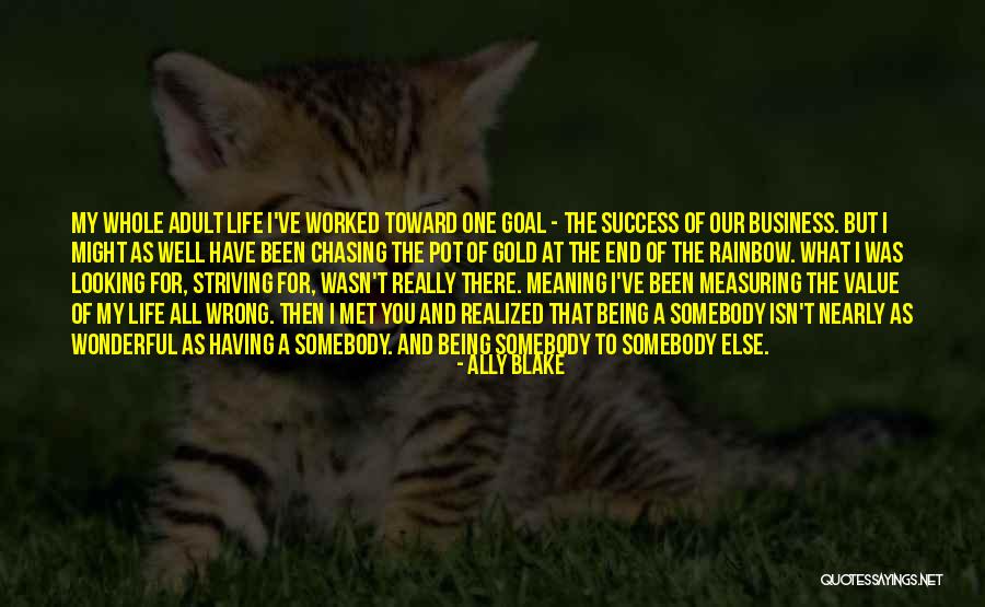 Life Of Success Quotes By Ally Blake Life Of Success Quotes By Ally Blake