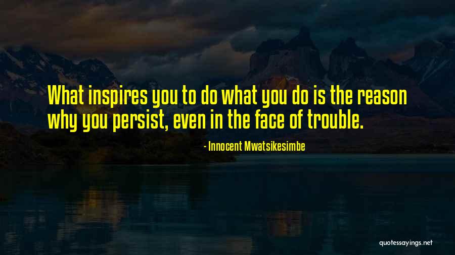 Life Of Success Quotes By Innocent Mwatsikesimbe Life Of Success Quotes By Innocent Mwatsikesimbe