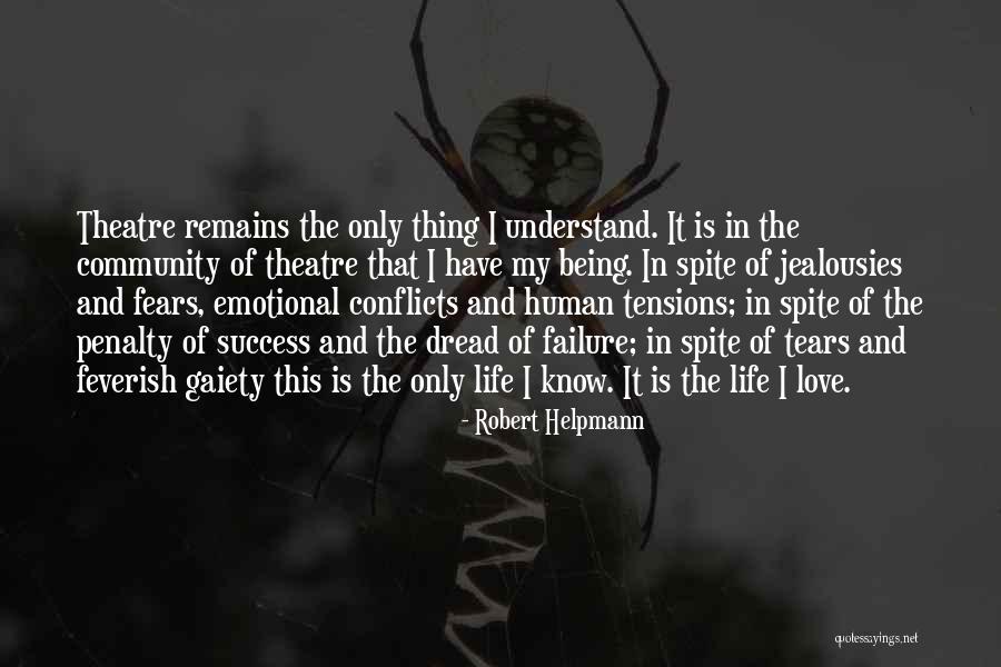 Life Of Success Quotes By Robert Helpmann Life Of Success Quotes By Robert Helpmann