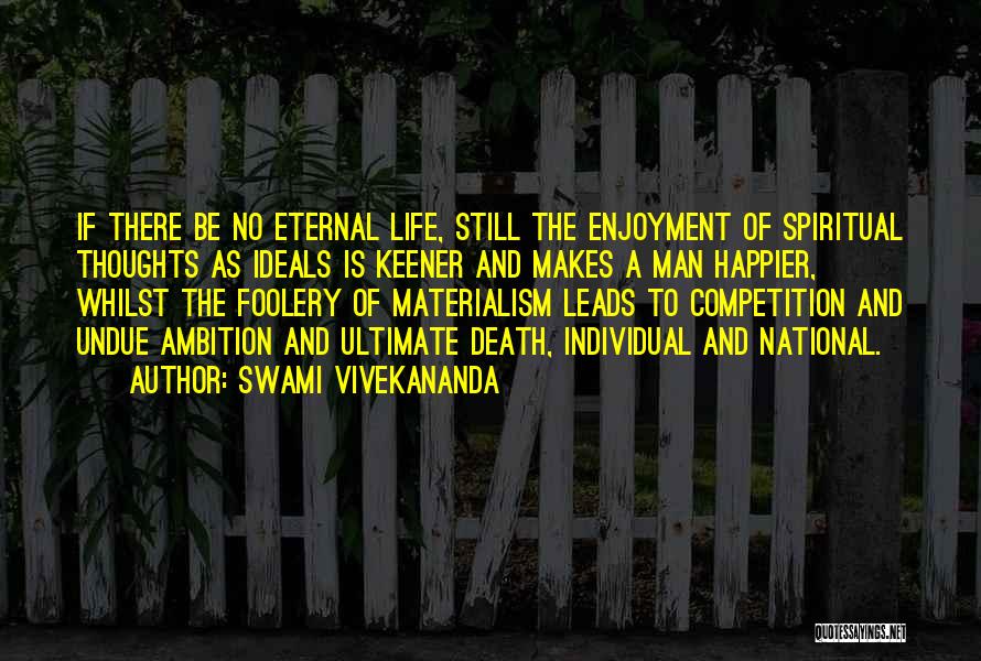 Life Of Swami Vivekananda Quotes By Swami Vivekananda