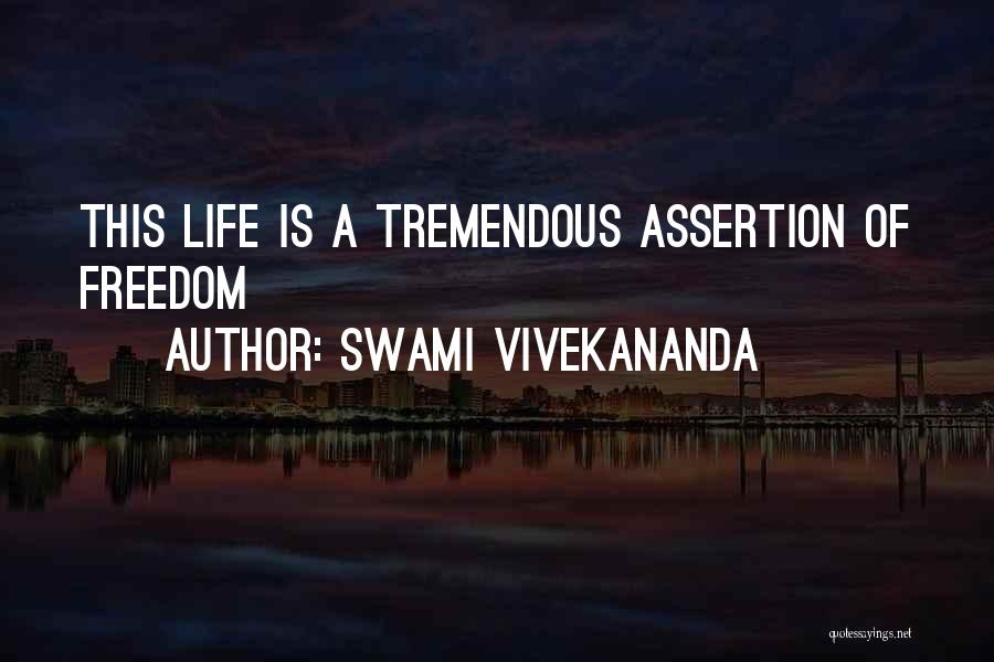 Life Of Swami Vivekananda Quotes By Swami Vivekananda