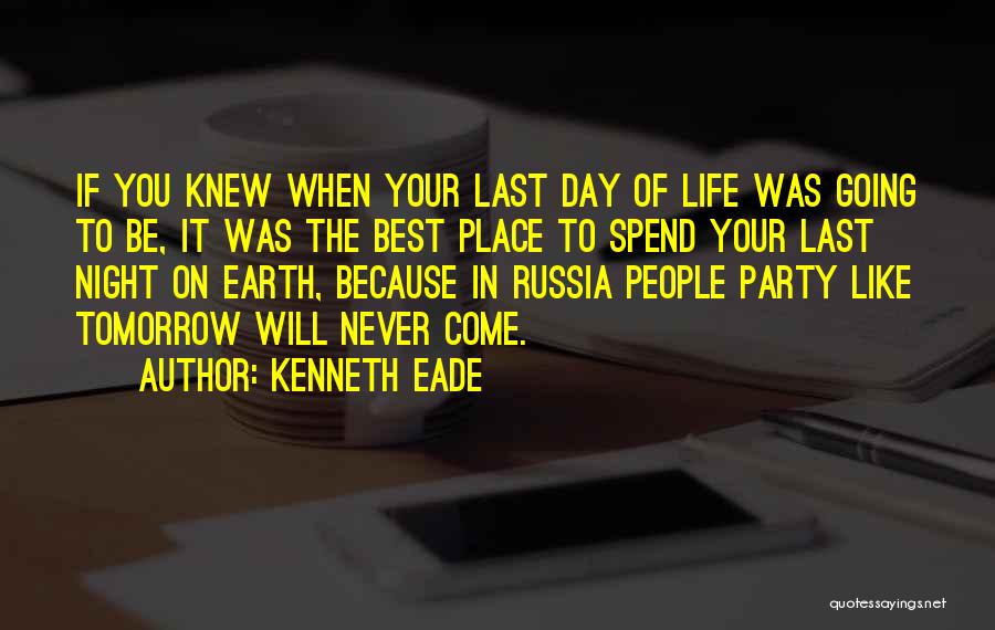 Life Of The Party Quotes By Kenneth Eade