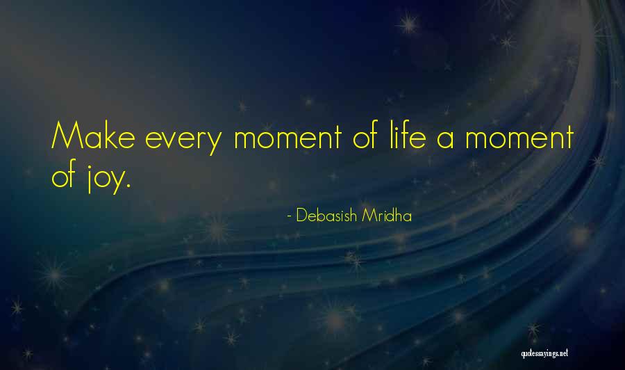 Life Of Wisdom Quotes By Debasish Mridha