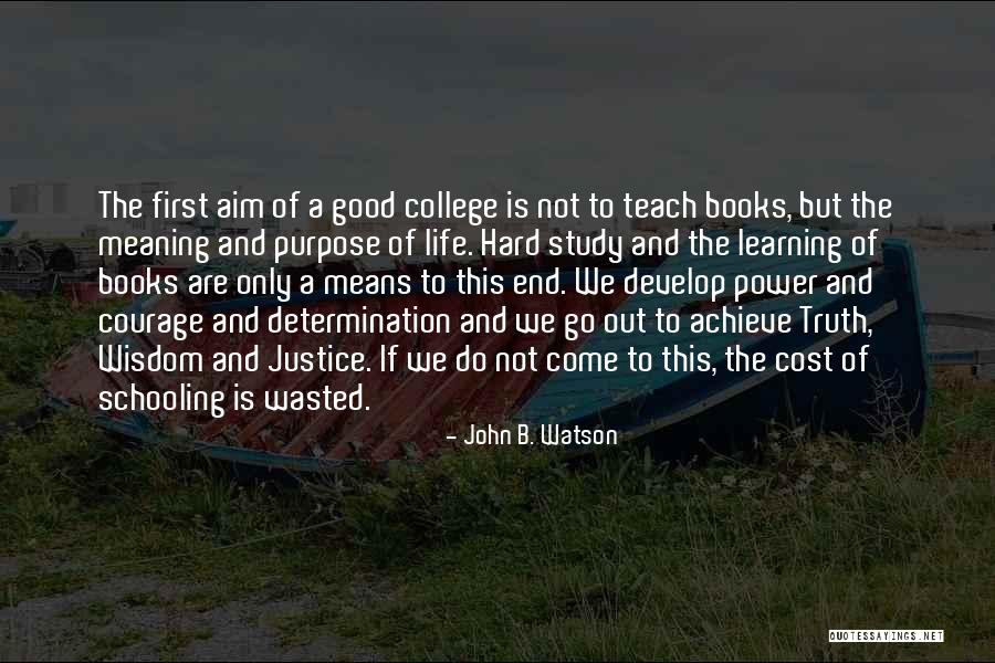 Life Of Wisdom Quotes By John B. Watson