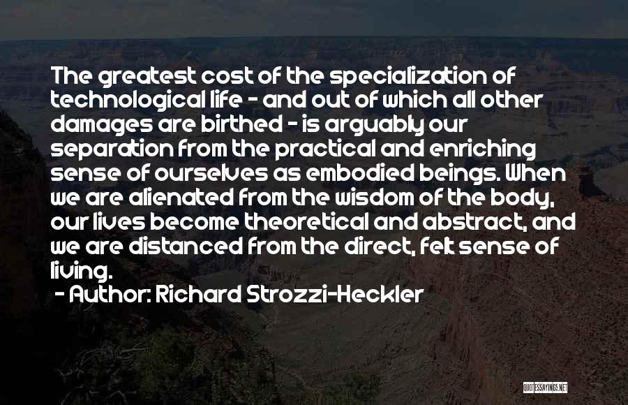 Life Of Wisdom Quotes By Richard Strozzi-Heckler
