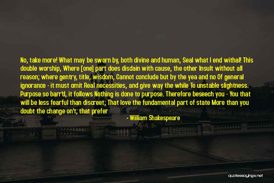 Life Of Wisdom Quotes By William Shakespeare