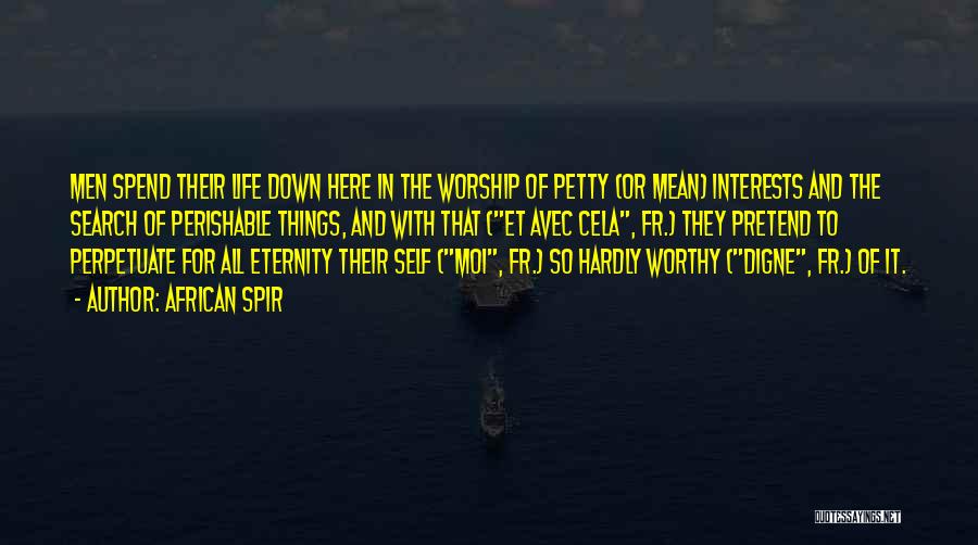 Life Of Worship Quotes By African Spir