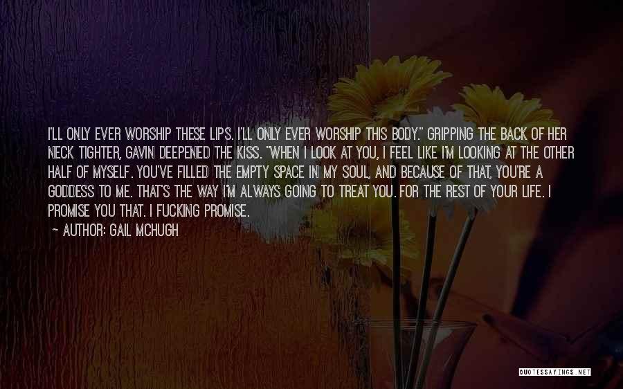 Life Of Worship Quotes By Gail McHugh