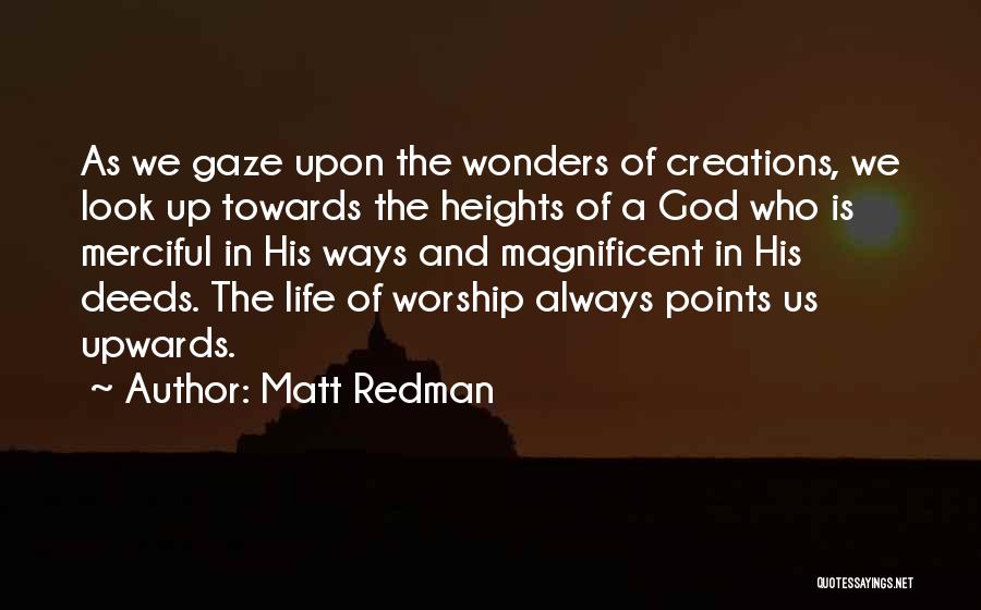 Life Of Worship Quotes By Matt Redman