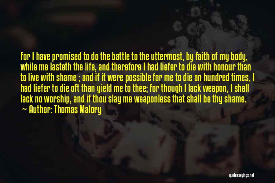 Life Of Worship Quotes By Thomas Malory