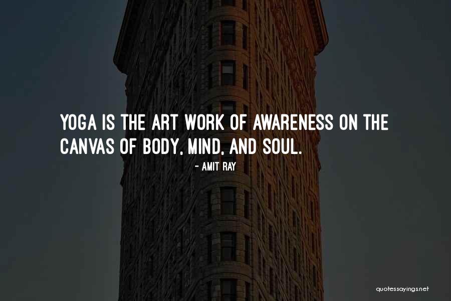 Life On Canvas Quotes By Amit Ray Life On Canvas Quotes By Amit Ray