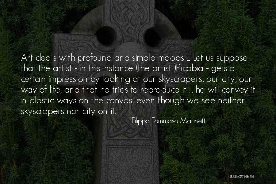 Life On Canvas Quotes By Filippo Tommaso Marinetti Life On Canvas Quotes By Filippo Tommaso Marinetti