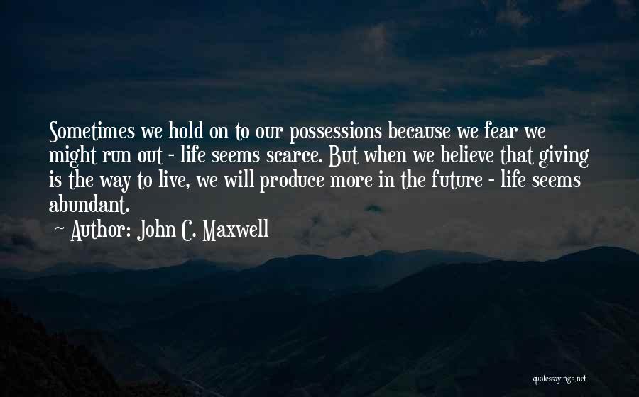Life On Hold Quotes By John C. Maxwell