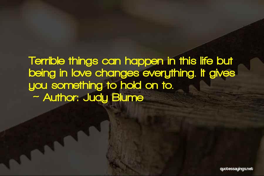 Life On Hold Quotes By Judy Blume