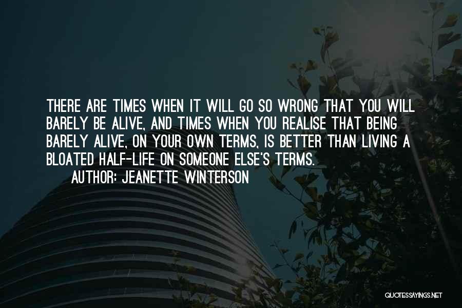 Life On Life's Terms Quotes By Jeanette Winterson