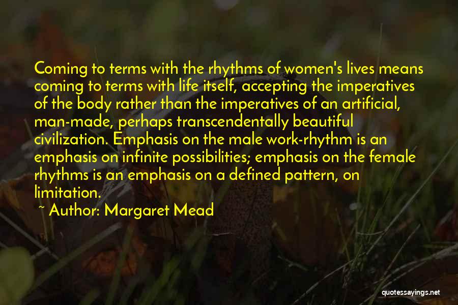 Life On Life's Terms Quotes By Margaret Mead