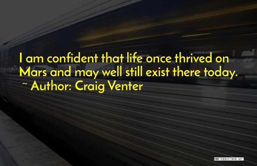 Life On Mars Quotes By Craig Venter