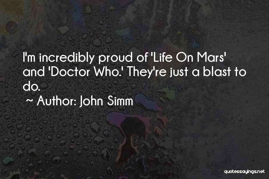 Life On Mars Quotes By John Simm