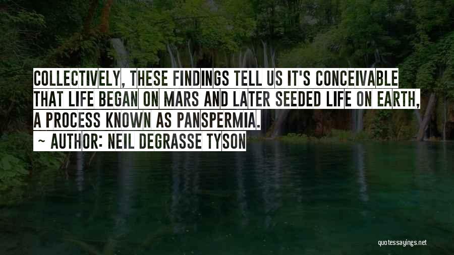 Life On Mars Quotes By Neil DeGrasse Tyson