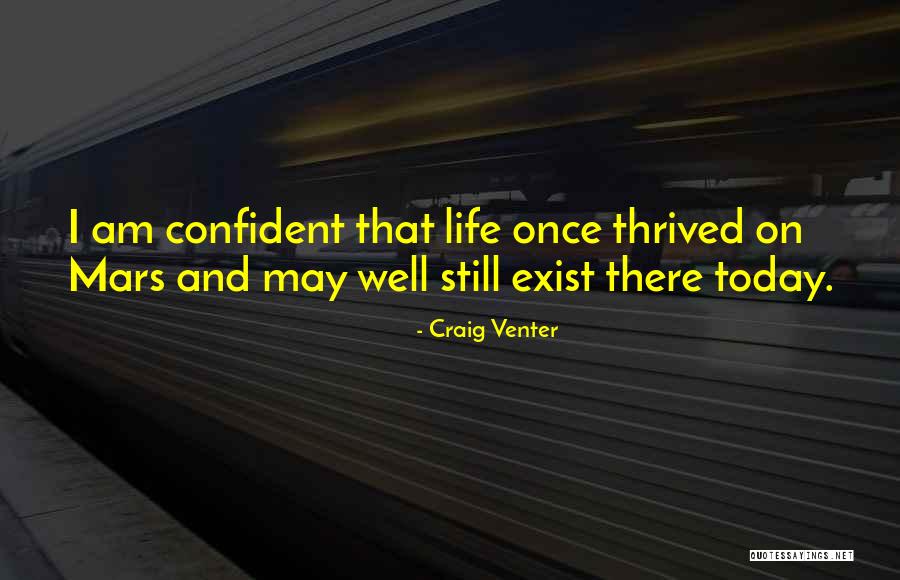 Life On Mars Us Quotes By Craig Venter Life On Mars Us Quotes By Craig Venter