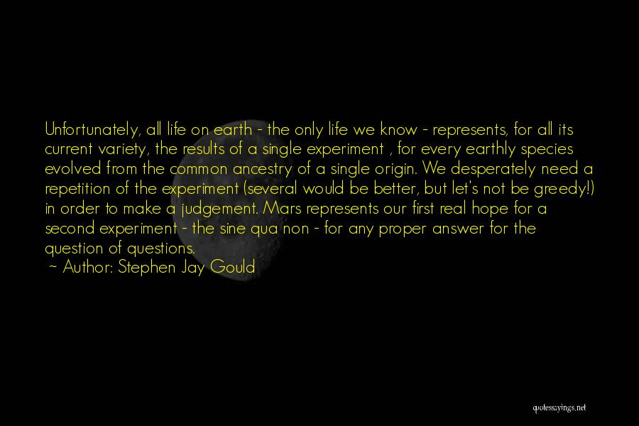 Life On Mars Us Quotes By Stephen Jay Gould