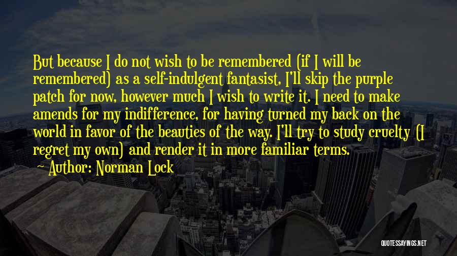 Life On My Own Terms Quotes By Norman Lock