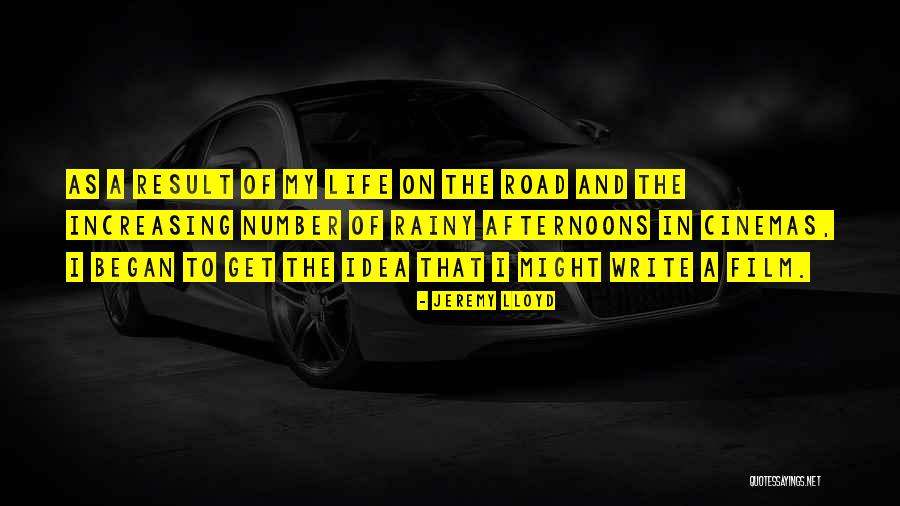 Life On The Road Quotes By Jeremy Lloyd Life On The Road Quotes By Jeremy Lloyd
