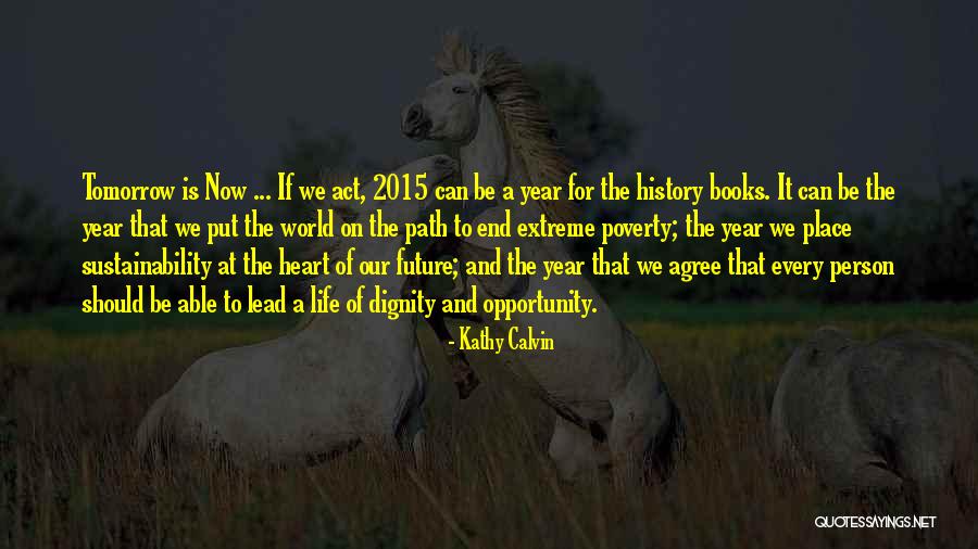 Life On We Heart It Quotes By Kathy Calvin Life On We Heart It Quotes By Kathy Calvin
