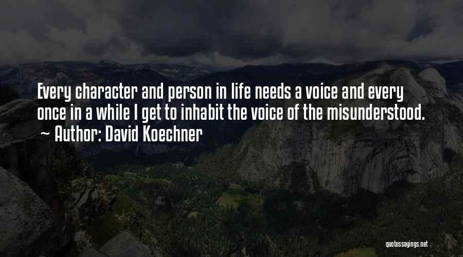 Life Once Quotes By David Koechner