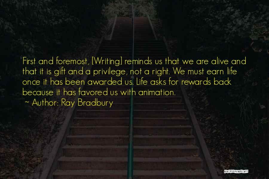 Life Once Quotes By Ray Bradbury