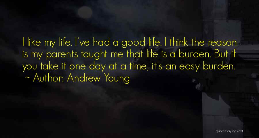 Life One Day At A Time Quotes By Andrew Young
